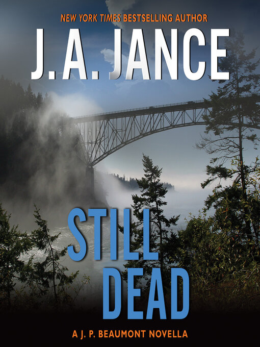 Title details for Still Dead by J. A. Jance - Available